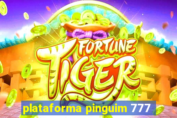 plataforma pinguim 777